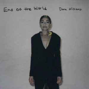End Of The World - Dana Williams | Song Album Cover Artwork