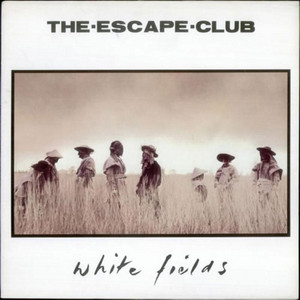 I Will Be There - Remastered - The Escape Club | Song Album Cover Artwork