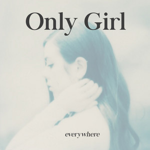 Everywhere - Acoustic - Only Girl | Song Album Cover Artwork