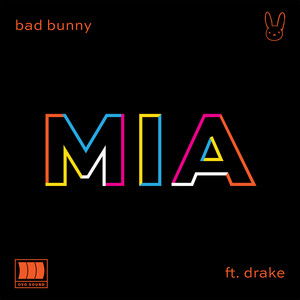 MIA (feat. Drake) - Bad Bunny | Song Album Cover Artwork