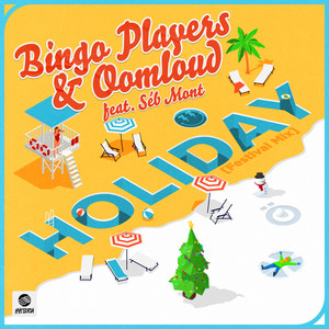 Holiday (feat. Séb Mont) - Bingo Players | Song Album Cover Artwork