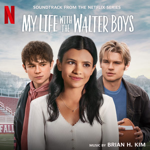 My Life with the Walter Boys (Soundtrack from the Netflix Original Series) - Album Cover