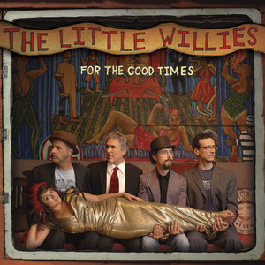 If You've Got The Money I've Got The Time - The Little Willies | Song Album Cover Artwork