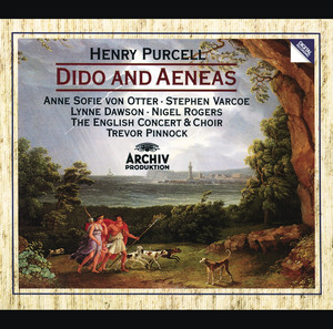 Dido and Aeneas, Act 3: "When I am laid in earth" - Anne Sofie von Otter, The English Concert & Trevor Pinnock | Song Album Cover Artwork