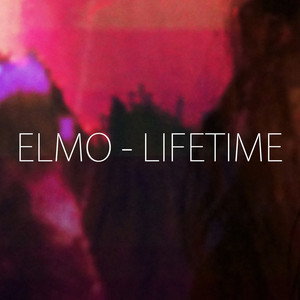 Lifetime (From the Film "Criminal Activities") - Elmo | Song Album Cover Artwork