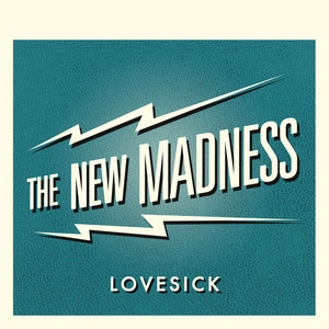 Lovesick The New Madness | Album Cover