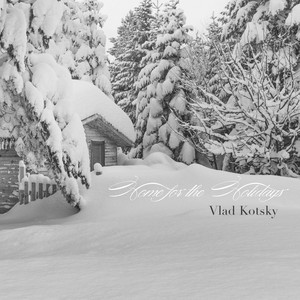 Home for the Holidays - Vlad Kotsky | Song Album Cover Artwork