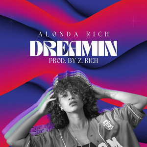 Dreamin - Alonda Rich