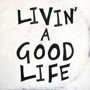 Livin' a Good Life - The Filthy Souls | Song Album Cover Artwork