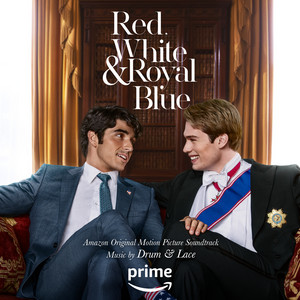 Red, White & Royal Blue (Amazon Original Motion Picture Soundtrack) - Album Cover
