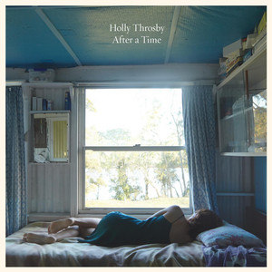 Find Your Way Home - Holly Throsby