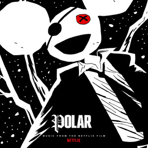 Polar (Music from the Netflix Film) - Album Cover