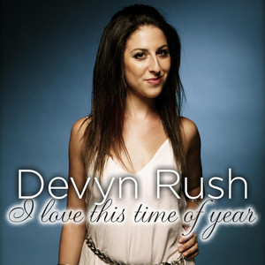 I Love This Time of Year - Devyn Rush | Song Album Cover Artwork