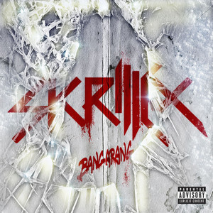 Bangarang (feat. Sirah) - Skrillex | Song Album Cover Artwork