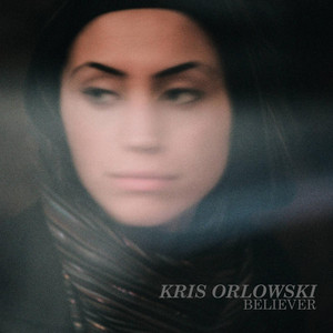 Believer - Kris Orlowski | Song Album Cover Artwork