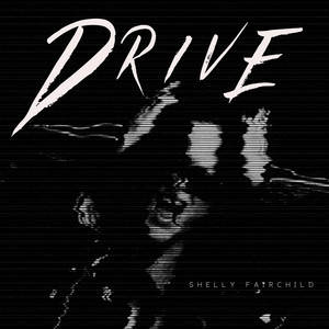 Drive - Shelly Fairchild | Song Album Cover Artwork