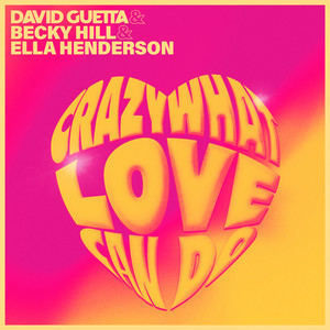 Crazy What Love Can Do - David Guetta | Song Album Cover Artwork
