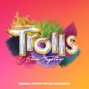 TROLLS Band Together (Original Motion Picture Soundtrack) - Album Cover