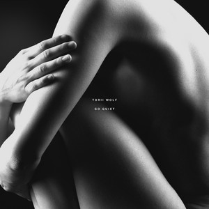 Go Quiet - Torii Wolf | Song Album Cover Artwork