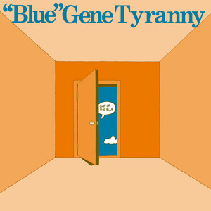 Next Time Might Be Your Time - "Blue" Gene Tyranny | Song Album Cover Artwork
