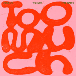 Too Much (feat. Lucky Daye) - Mark Ronson | Song Album Cover Artwork