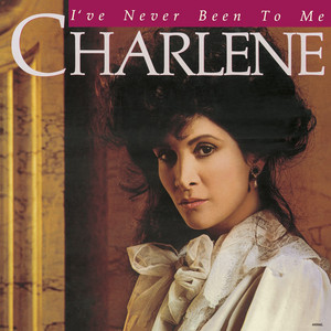 I've Never Been To Me - Charlene | Song Album Cover Artwork