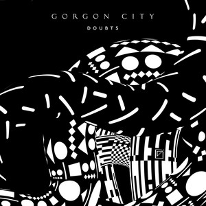 Doubts - Gorgon City