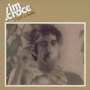 I Got a Name - Jim Croce | Song Album Cover Artwork
