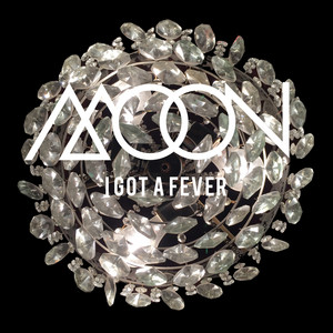 I Got a Fever - MOONtransmissions | Song Album Cover Artwork