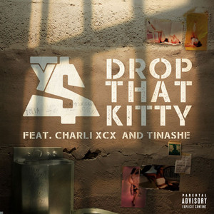 Drop That Kitty (feat. Charli XCX & Tinashe) - Ty Dolla $ign