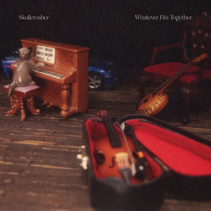 Whatever Fits Together Skullcrusher | Album Cover