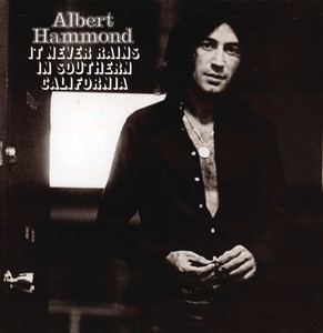It Never Rains In Southern California - Albert Hammond | Song Album Cover Artwork