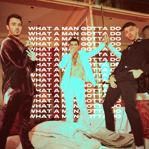 What a Man Gotta Do - Jonas Brothers | Song Album Cover Artwork