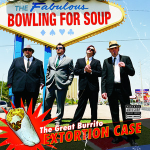 High School Never Ends - Main Version - Explicit Bowling For Soup | Album Cover