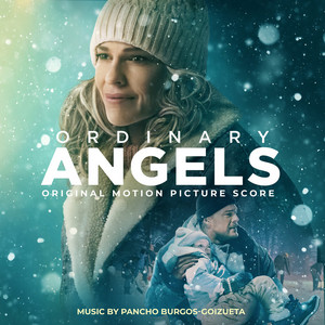 Ordinary Angels (Original Motion Picture Score) - Album Cover