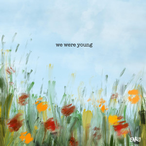 We Were Young - Early | Song Album Cover Artwork