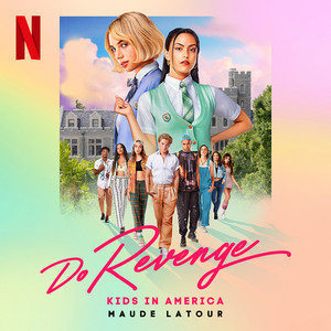 Kids in America (From the Netflix Film "Do Revenge") - Single - Album Cover
