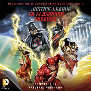 Justice League: The Flashpoint Paradox (Music from the DC Universe Animated Original Movie) - Album Cover