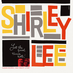 Let The Good Times Roll - Shirley & Lee | Song Album Cover Artwork