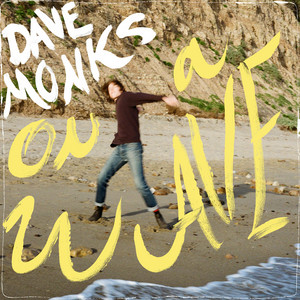 Don't Go Falling to Pieces - Dave Monks