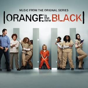 Orange Is the New Black (Music From the Original Series) - Album Cover