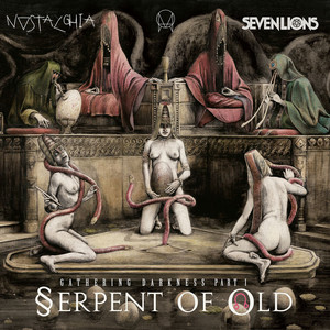 Serpent of Old (feat. Ciscandra Nostalgia) Seven Lions | Album Cover