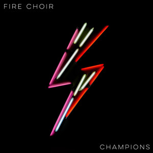 Champions - Fire Choir | Song Album Cover Artwork