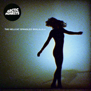The Hellcat Spangled Shalalala - Arctic Monkeys | Song Album Cover Artwork