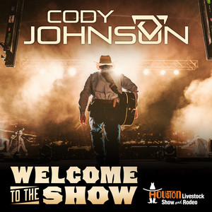 Welcome to the Show - Cody Johnson | Song Album Cover Artwork