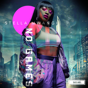No Games - Stella Mwangi | Song Album Cover Artwork