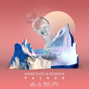 Palace - Unlike Pluto & KickRaux | Song Album Cover Artwork