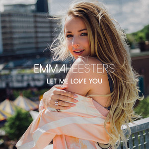 Let Me Love You - Emma Heesters | Song Album Cover Artwork