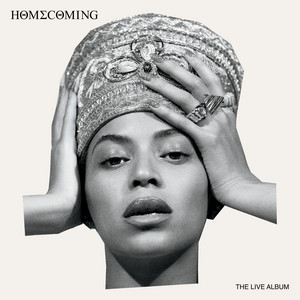 Crazy In Love - Homecoming Live - Beyoncé