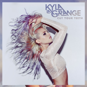 Cut Your Teeth - Kygo Remix - Kyla La Grange | Song Album Cover Artwork